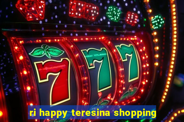 ri happy teresina shopping